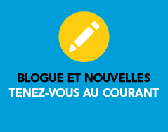 Blogue et nouvelles – Tenez-vous au courant